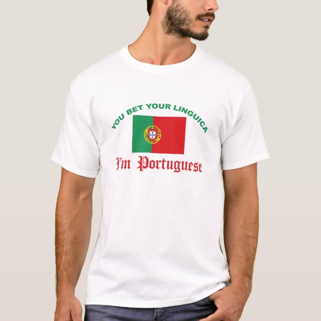 You Bet Your Linguica T-Shirt (Front)