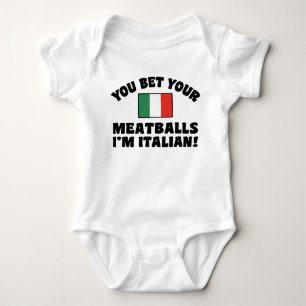You Bet Your Meatballs I'm Italian Baby Bodysuit