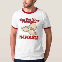 You Bet Your Pierogies Im Polish