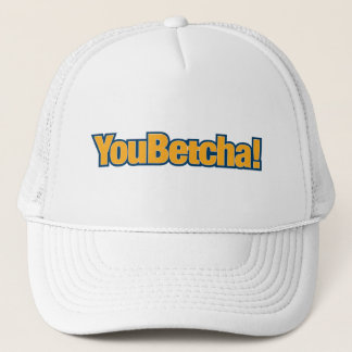 You Betcha Baseball Hat