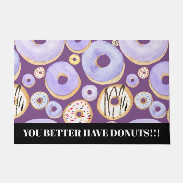 You Better Have Doughnuts Doormat (Front)