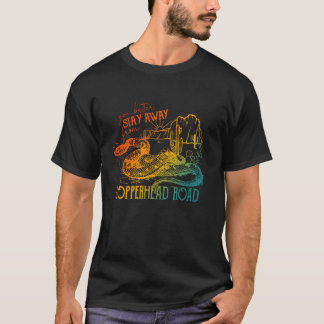 You Better Stay Away From Copperhead Road Design T-Shirt