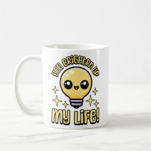 You Brighten Up My Life! Cute Lightbulb Pun Coffee Mug