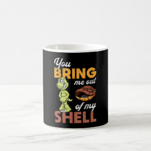 You Bring Me Out Turtle Lover Turtles Funny Gift Coffee Mug
