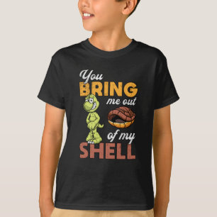 You Bring Me Out Turtle Lover Turtles Funny Gift T-Shirt
