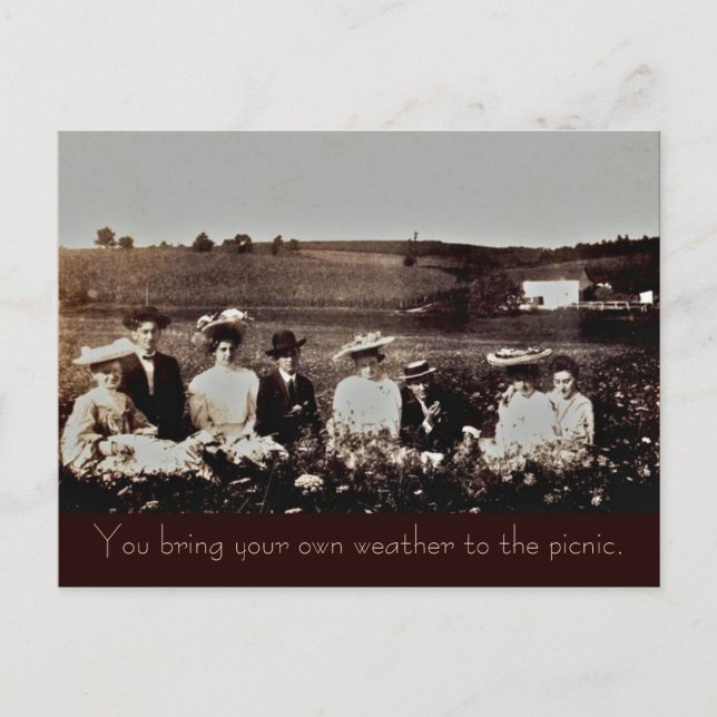 You bring your own weather to the picnic. postcard (Front)