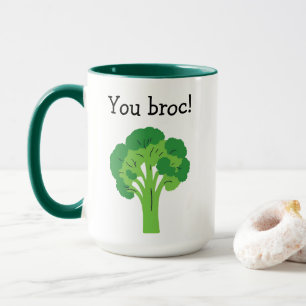You Broc! Broccoli Mug