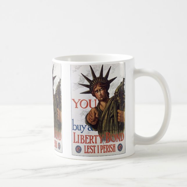 You buy a Liberty Bond Lest I Perish Coffee Mug (Right)