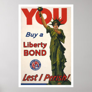 You--Buy a Liberty Bond--Lest I Perish! Poster