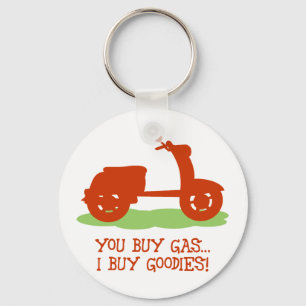 You Buy Gas, I Buy Goodies Key Ring
