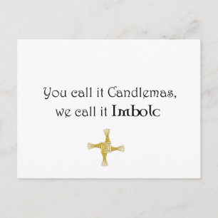 You Call It Candlemas, We Call It Imbolc Postcard