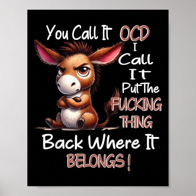 You Call It Ocd I Call It Put The Foring Thing Bac Poster (Front)