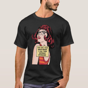 You Call Them Swear Words I Call Them Sentence Enh T-Shirt