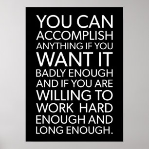 You Can Accomplish Anything - Success Motivational Poster