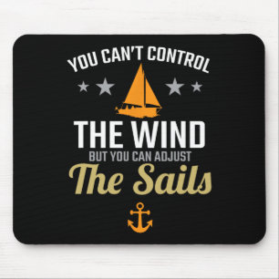 You Can Adjust The Sails Boat Lovers Sailing Vinta Mouse Mat
