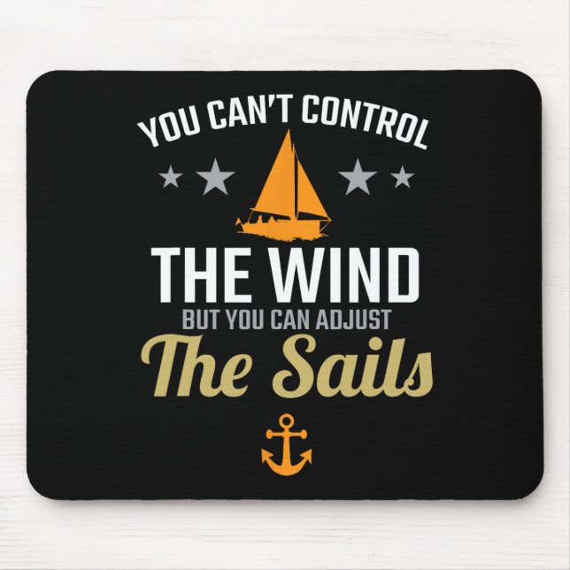 You Can Adjust The Sails Boat Lovers Sailing Vinta Mouse Mat (Front)