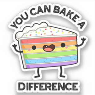 You Can Bake A Difference Funny Cake Puns 