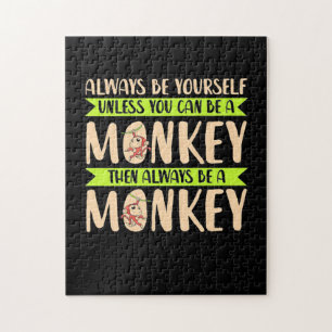 You Can Be A Monkey Jigsaw Puzzle