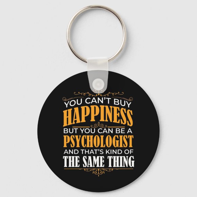 You Can Be A Psychologist Key Ring (Front)
