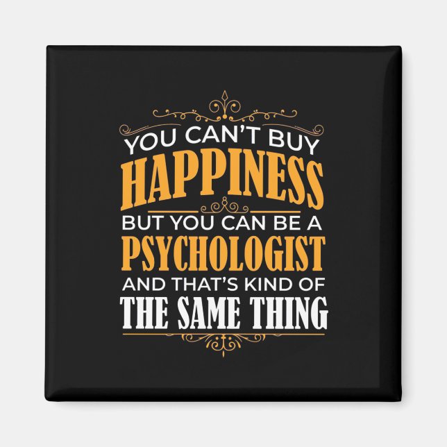 You Can Be A Psychologist Magnet (Front)