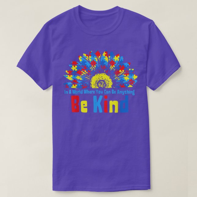 You Can Be Anything Be Kind Puzzle Sunflower Autis T-Shirt (Design Front)