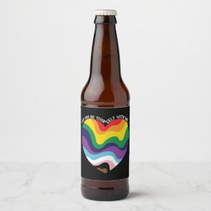 You Can Be Yourself With Me LGBT Transgender Gay Beer Bottle Label