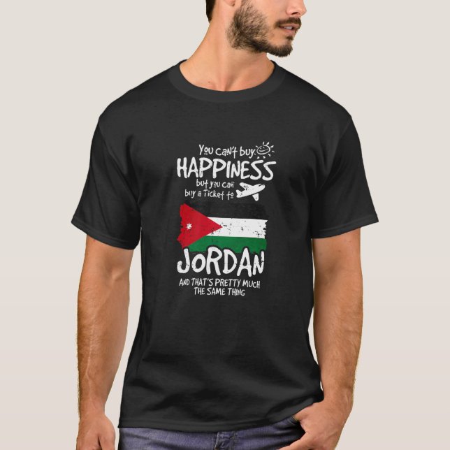 You Can Buy A Ticket To Jordan   T-Shirt (Front)