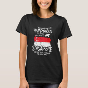 You Can Buy A Ticket To Singapore T-Shirt
