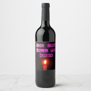 You Can Call Me Baby Wine Label