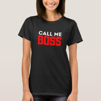You can call me boss  executive design T-Shirt