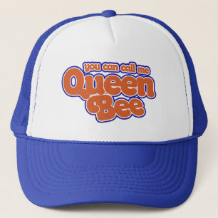 You can call me Queen Bee Trucker Hat