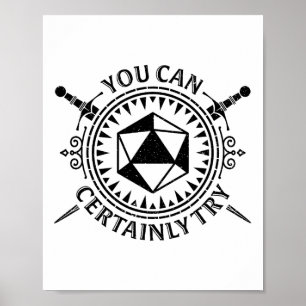 You Can Certainly Try Fantasy Tabletop Roleplay  Poster