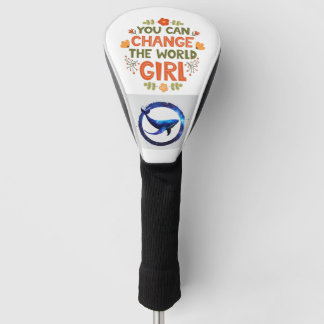 You Can Change the Fairways, Girl" Golf Head Cover