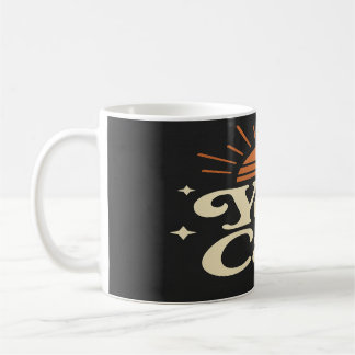 You Can Coffee Mug
