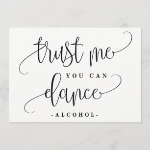 You Can Dance Alcohol Sign - Lovely Calligraphy Invitation