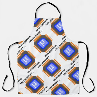 You Can Disrupt ... Or Be Disrupted Semiconductor Apron