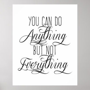 You Can Do Anything But Not Everything Poster