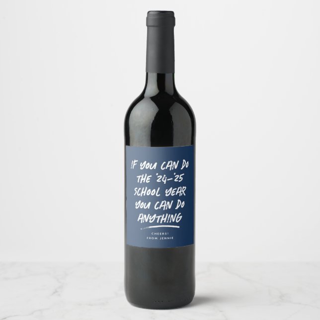 You can do anything funny inspirational navy wine label (Front)