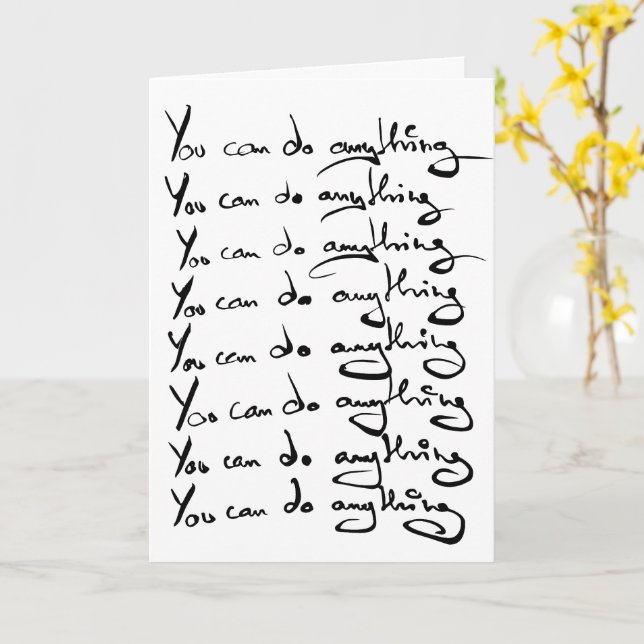 You CAN DO ANYTHING! Inspirational quote Card (Yellow Flower)