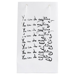 You CAN DO ANYTHING! Inspirational quote Small Gift Bag