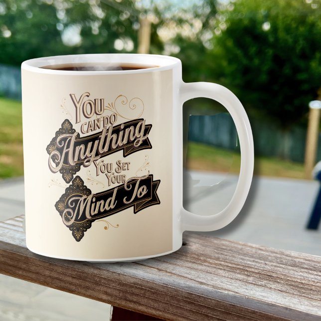 You Can Do Anything Quote Brown Beige Coffee Mug (Creator Uploaded)
