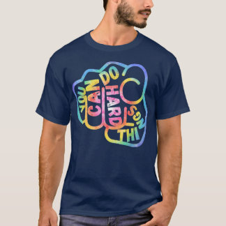 You Can Do Hard Things Motivational LGBT Men Women T-Shirt