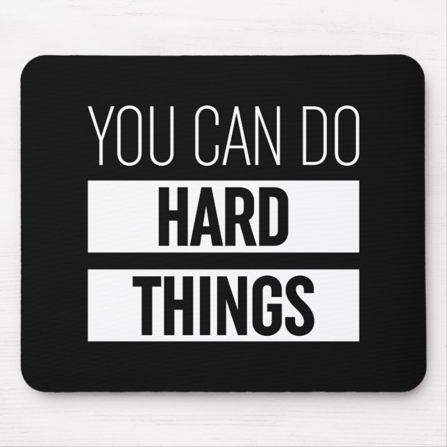 You Can Do Hard Things Mouse Mat (Front)