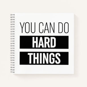 You Can Do Hard Things Notebook