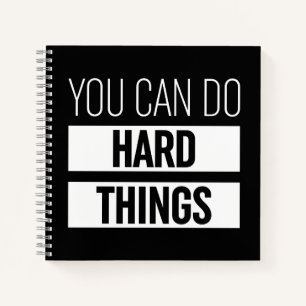 You Can Do Hard Things Notebook