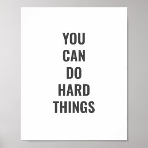 YOU CAN DO HARD THINGS POSTER