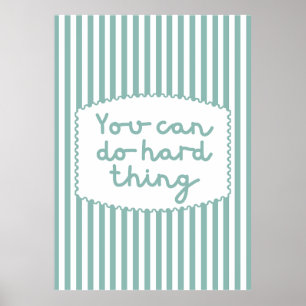 You Can Do Hard Things Poster