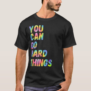 You Can Do Hard Things Pride Ally Rainbow Lgbt Fla T-Shirt