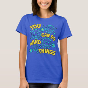 You Can Do Hard Things Shirt Colourful Motivationa