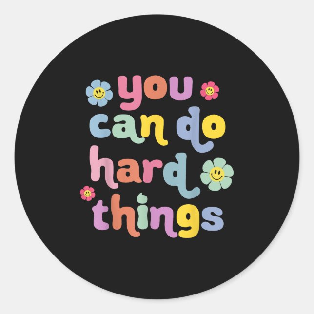 You Can Do Hard Things Teacher Back To School Moti Classic Round Sticker (Front)